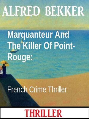 cover image of Marquanteur and the Killer of Point-Rouge